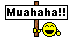 Muahaha!! :muah: